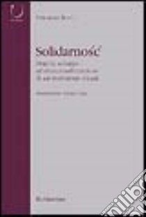 Solidarnosc. Origini, sviluppo ed istituzionalizzazione di un movimento sociale libro di Bova Vincenzo