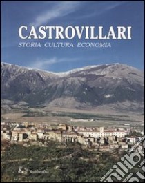 Castrovillari. Storia, cultura, economia libro di Mazza F. (cur.)