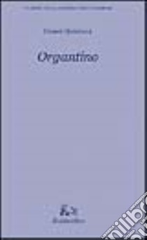 Organtino libro di Quintana Cesare