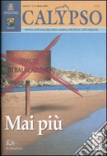 Calypso. Rivista ufficiale dell'area marina protetta Capo Rizzuto (2004). Vol. 5 libro