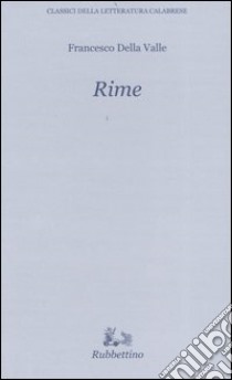 Rime libro di Della Valle Francesco