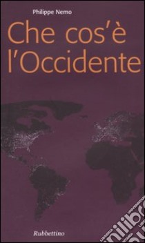 Che cos'è l'Occidente libro di Nemo Philippe