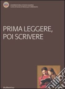 Prima leggere, poi scrivere libro