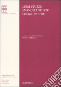 Carteggio (1891-1948). Vol. 4 libro di Sturzo Luigi; Sturzo Emanuela; De Marco V. (cur.)