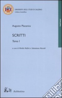 Scritti libro di Placanica Augusto; Mafrici M. (cur.); Martelli S. (cur.)