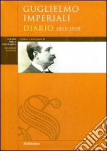 Diario 1915-1919 libro di Imperiali Guglielmo