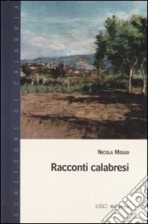 Racconti calabresi libro di Misasi Nicola