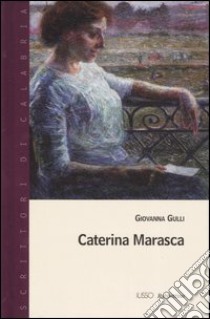 Caterina Marasca libro di Gulli Giovanna