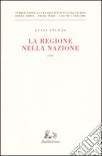 La regione nella nazione (1949) libro di Sturzo Luigi