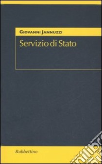 Servizio di Stato libro di Jannuzzi Giovanni