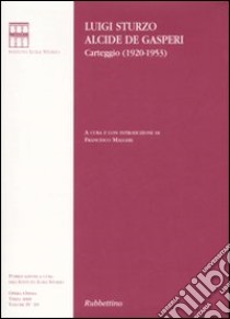 Carteggio (1920-1953) libro di Sturzo Luigi; De Gasperi Alcide; Malgeri F. (cur.)