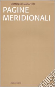 Pagine meridionali libro di Marafioti Domenico