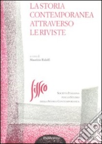 La storia contemporanea attraverso le riviste libro di Ridolfi M. (cur.)