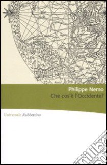 Che cos'è l'Occidente? libro di Nemo Philippe