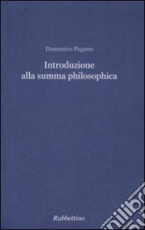 Introduzione alla summa philosophica libro di Pagano Domenico