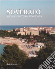 Soverato. Storia cultura economia libro di Mazza F. (cur.)