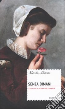 Senza dimani libro di Misasi Nicola; Crupi P. (cur.)