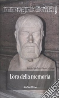 L'oro della memoria libro di Nicolini Renato; Lo Sardo Piero