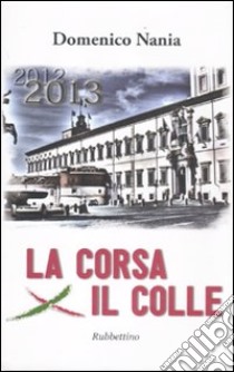 La corsa per il colle libro di Nania Domenico