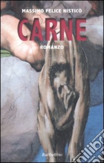 Carne libro di Nisticò Massimo Felice