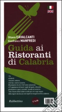 Guida ai ristoranti di Calabria. Ediz. italiana e inglese libro di Cavalcanti Ottavio; Manfredi Gianfranco