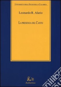 La presenza del canto. Con 2 CD Audio libro di Alario Leonardo R.