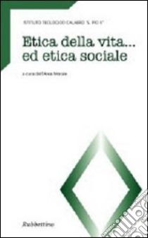 Etica della vita ed etica sociale libro