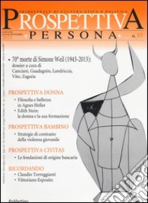 Prospettiva persona. Trimestrale di cultura, etica e politica (2013). Vol. 85 libro