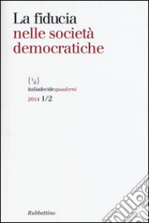 La fiducia nelle società democratiche libro