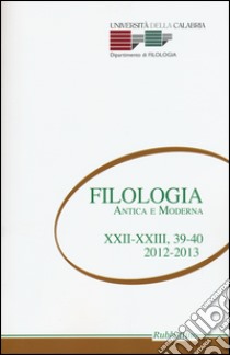 Filologia antica e moderna. Vol. 39-40 libro