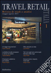 Travel retail Italia (2015). Vol. 1 libro