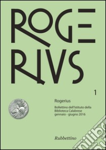 Rogerius (2016). Vol. 1 libro