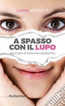 A spasso con il lupo libro di Maurotti Luana