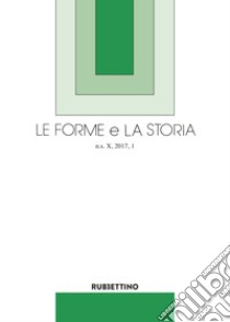 Le forme e la storia (2017). Vol. 1 libro