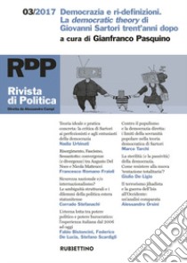 Rivista di politica (2017). Vol. 3: Democrazia e ri-definizioni. La democratic theory di Giovanni Sartori trent'anni dopo libro