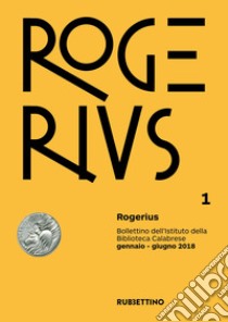 Rogerius (2018). Vol. 1: Gennaio-giugno libro