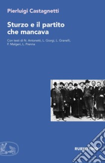 Sturzo e il partito che mancava libro di Castagnetti Pierluigi