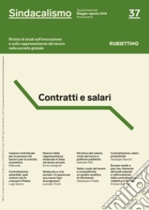 Sindacalismo. Rivista di studi sull'innovazione e sulla rappresentanza del lavoro nella società globale (2018). Vol. 37 libro