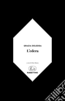 L'edera libro di Deledda Grazia; Manca D. (cur.)