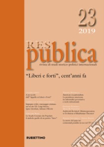 Res publica (2019). Vol. 23: «Liberi e forti», cent'anni fa libro di Pezzimenti R. (cur.)