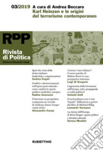 Rivista di politica (2019). Vol. 3: Karl Heinzen e le origini del terrorismo contemporaneo libro di Beccaro A. (cur.)