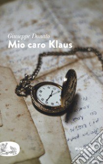 Mio caro Klaus libro di Donato Giuseppe