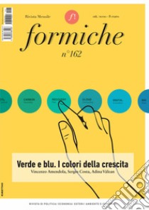 Formiche (2020). Vol. 162: Verde e blu. I colori della crescita libro