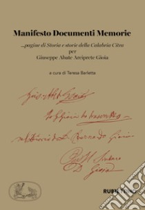 Manifesto documenti memorie ...pagine di Storia e storie della Calabria Citra per Giuseppe Abate Arciprete Gioia libro di Barletta Teresa