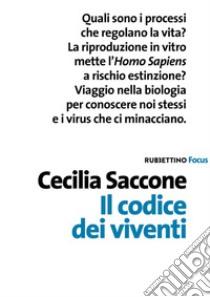 Il codice dei viventi libro di Saccone Cecilia