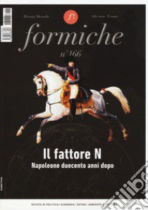 Formiche (2021). Vol. 166: Il fattore N. Napoleone duecento anni dopo libro