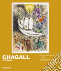 Chagall. La Bibbia. Ediz. illustrata libro di Piraina D. (cur.)