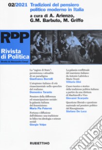 Rivista di politica (2021). Vol. 2: Tradizioni del pensiero politico moderno in Italia libro di Arienzo A. (cur.); Barbuto G. M. (cur.); Griffo M. (cur.)