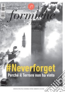 Formiche (2021). Vol. 172: #Neverforget. Perché il Terrore non ha vinto libro