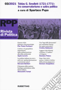 Rivista di politica (2021). Vol. 3: Tobias G. Smollett (1721-1771): tra conservatorismo e satira politica libro di Pupo S. (cur.)